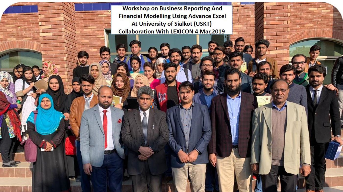 Workshop on Business Reporting and Financial Modelling at University of Sialkot, March 2019